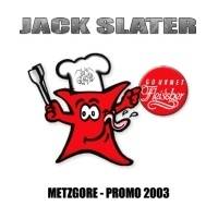 Jack Slater : Metzgore Promo '03